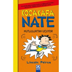 Kocakafa Nate 8  Mutluluktan Uçuyor  - Lincoln Peirce