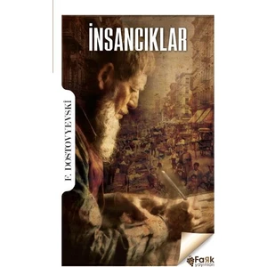 İnsancıklar - F.Dostovyeski