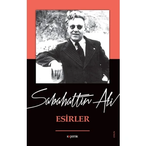 Esirler - Sabahattin Ali