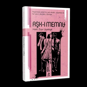 Aşk -ı Memnu - Halid Ziya Uşaklıgil