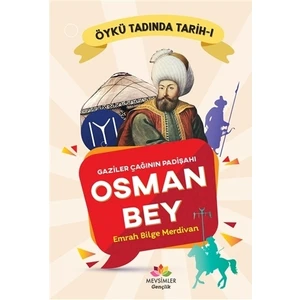 Gaziler Çağının Padişahı Osman Bey - Emrah Bilge Merdivan