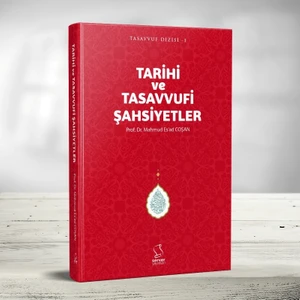 Tarihî ve Tasavvufî Şahsiyetler