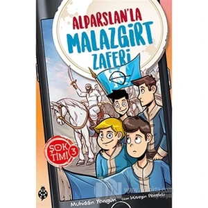 Şok Timi - 3: Alparslan'La Malazgirt Zaferi