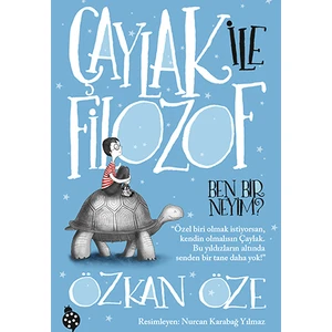 Çaylak İle Filozof - 1 - Ben Bir Neyim? / Özkan Öze