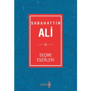 Sabahattin Ali Seçme Eserleri - Sabahattin Ali