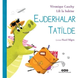 Ejderhalar Tatilde - Veronique Cauchy
