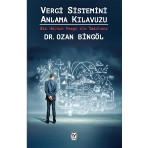 Vergi Sistemini Anlama Kılavuzu - Ozan Bingöl