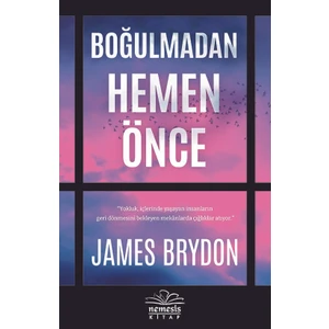 Boğulmadan Hemen Önce - James Brydon