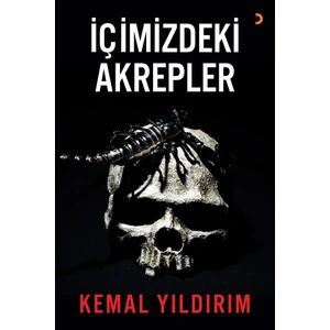 İçimizdeki Akrepler - Kemal Yıldırım