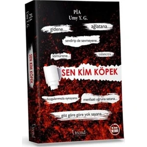 Sen Kim Köpek - Yıldız Umay Gülsu (Pia)