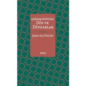 Çağdaş Dünyada Din ve Dindarlar