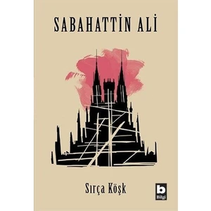 Sırça Köşk - Sabahattin Ali