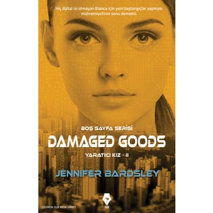Damaged Goodsyaratıcı Kız 2 - Jennifer Bardsley