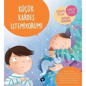 Küçük Kardeş İstemiyorum! - Alberto Pellai