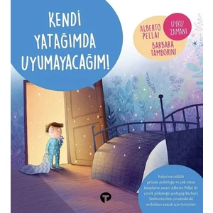 Kendi Yatağımda Uyumayacağım! - Alberto Pellai