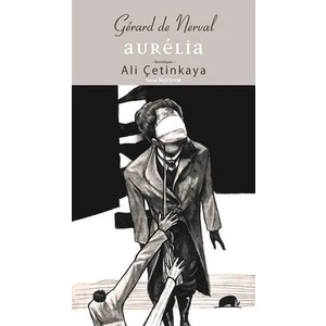 Aurelia - Gerard De Nerval