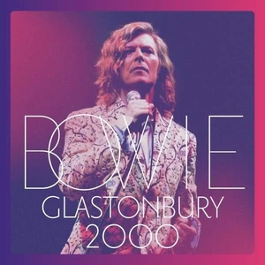 David Bowie - Glastonbury 2000 (Plak)