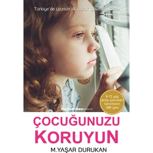 Çocuğunuzu Koruyun - M.Yaşar Durukan