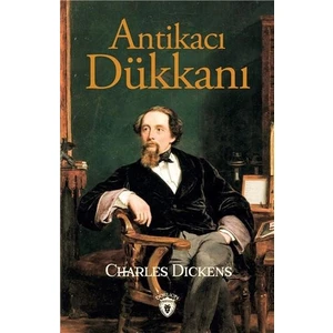 Antikacı Dükkanı - Charles Dickens