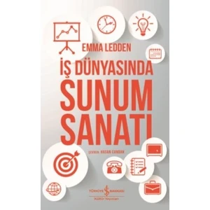 İş Dünyasında Sunum Sanatı - Emma Ledden