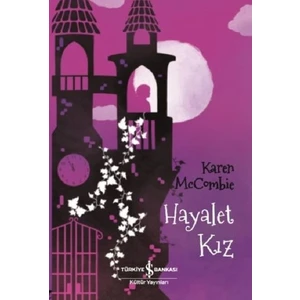 Hayalet Kız - Karen McCombie
