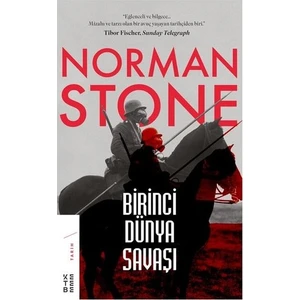 Birinci Dünya Savaşı - Norman Stone