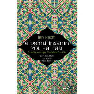 Erdemli İnsanın Yol Haritası - İbn Hazm
