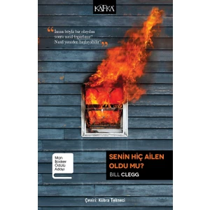 Senin Hiç Ailen Oldu Mu? - Bill Clegg