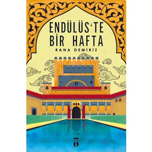 Endülüste Bir Hafta - Rana Demiriz