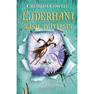 Ejderhanı Nasıl Eğitirsin 4  Ejderha Laneti Nasıl Bozulur - Cressida Cowell