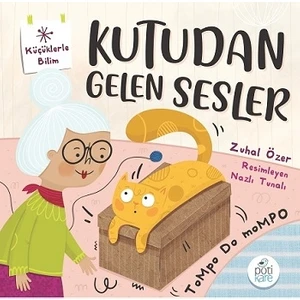 Kutudan Gelen Sesler  Küçüklerle Bilim - Zuhal Özer