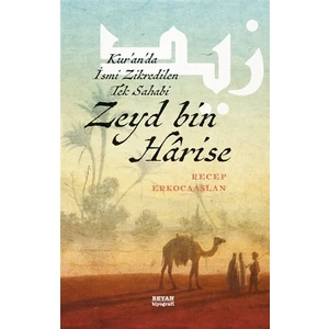 Zeyd Bin Harise - Recep Erkocaaslan