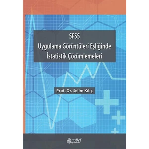 Spss Uygulama Görüntüleri Eşliğinde İstatistik Çözümlemeleri