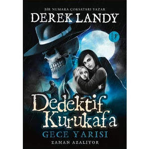 Dedektif Kurukafagece Yarısızaman Azalıyor -Ciltli -  Derek Landy