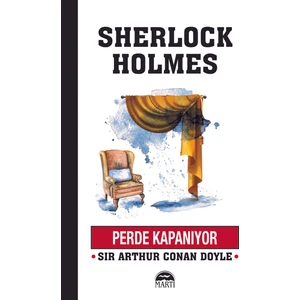 Perde Kapanıyor - Sir Arthur Conan Doyle
