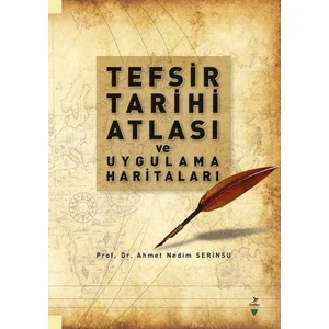 Tefsir Tarihi Atlası Ve Uygulama Haritaları - Ahmet Nedim Serinsu