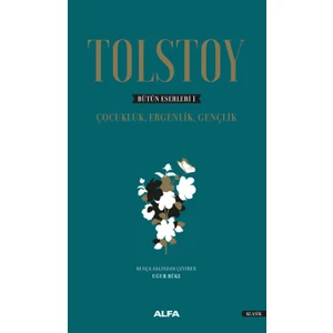 Tolstoy - Bütün Eserleri 1 (Ciltli) - Lev Nikolayeviç Tolstoy