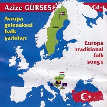 Azize Gürses - Avrupa Geleneksel Halk Şarkıları -