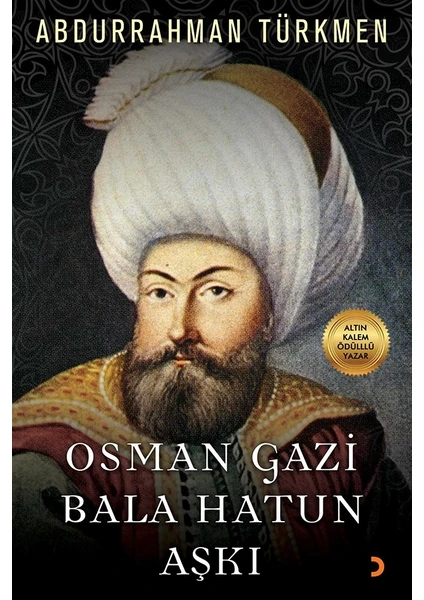 Osman Gazi Bala Hatun Aşkı - Abdurrahman Türkmen