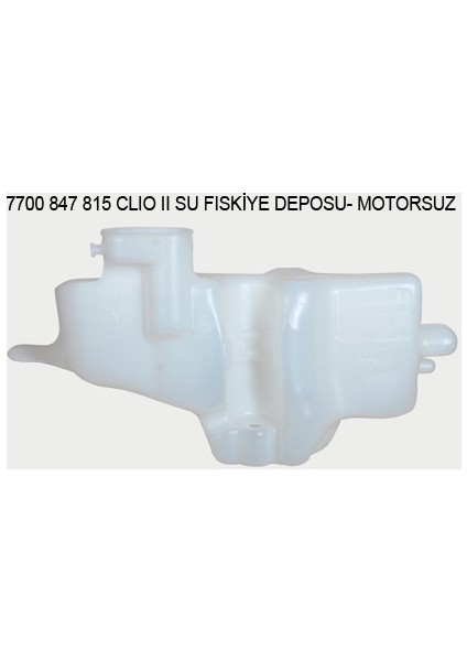Cam Yikama Su Deposu Oem 7700847815 Clio-ii Motorsuz