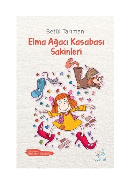 Elma Ağacı Kasabası Sakinleri - Betül Tarıman