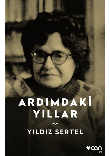 Ardımdaki Yıllar - Yıldız Sertel
