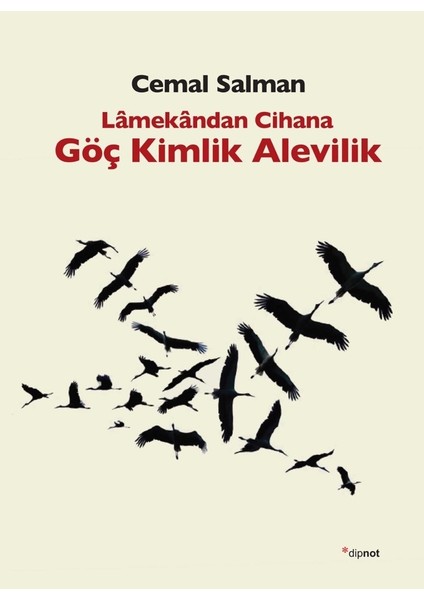 Lamekandan Cihana Göç Kimlik Alevilik - Cemal Salman
