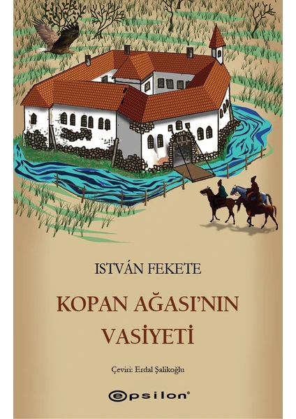 Kopan Ağası'nın Vasiyeti - István Fekete