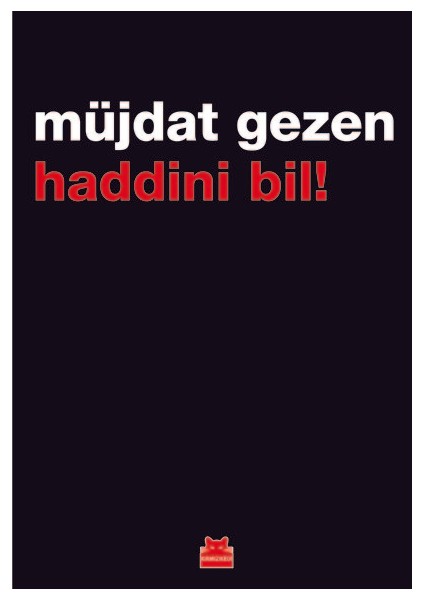 Haddini Bil - Müjdat Gezen