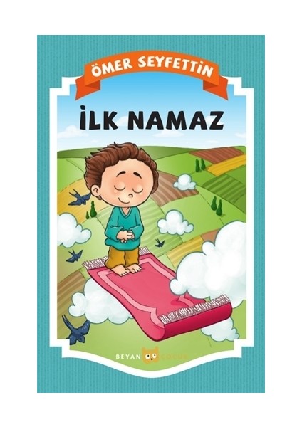 İlk Namaz - Ömer Seyfettin