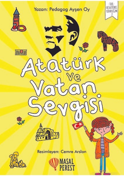 Atatürk Ve Vatan Sevgisi - Ayşen Oy