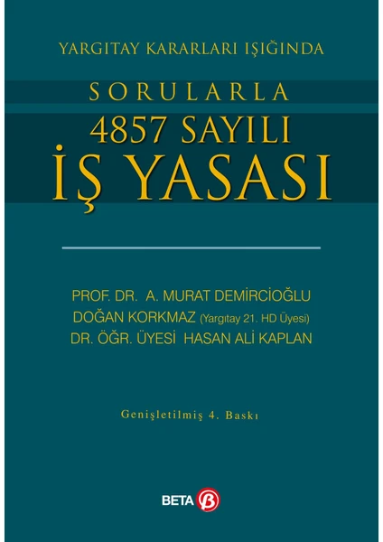 Yargıtay Kararları Işığında Sorularla 4857 Sayılı İş Yasası