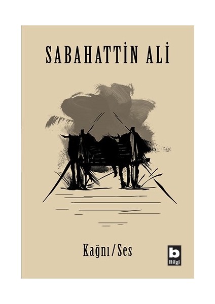 Kağnı/Ses - Sabahattin Ali