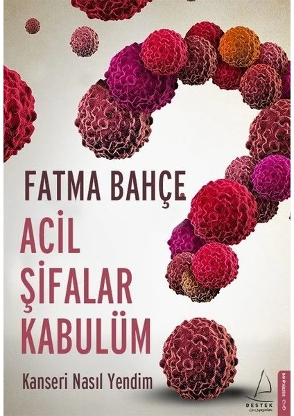 Acil Şifalar Kabulüm - Fatma Bahçe